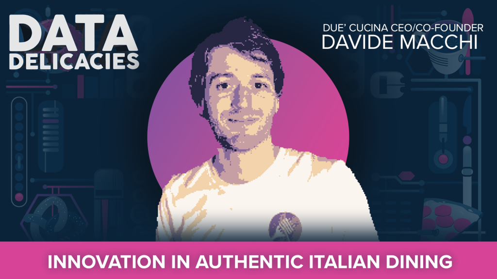 Innovation in Authentic Italian Dining with Due’ Cucina’s Davide Macchi