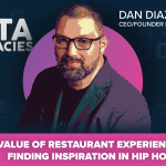 The Value of Restaurant Experience and Finding Inspiration in Hip Hop with Dan Diaz of F3 Technologies