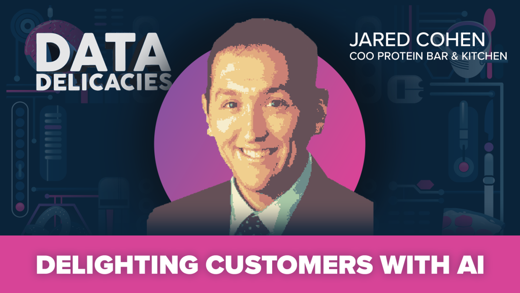Scaling, Personalization, and AI-Driven Delight with Jared Cohen of Protein Bar & Kitchen