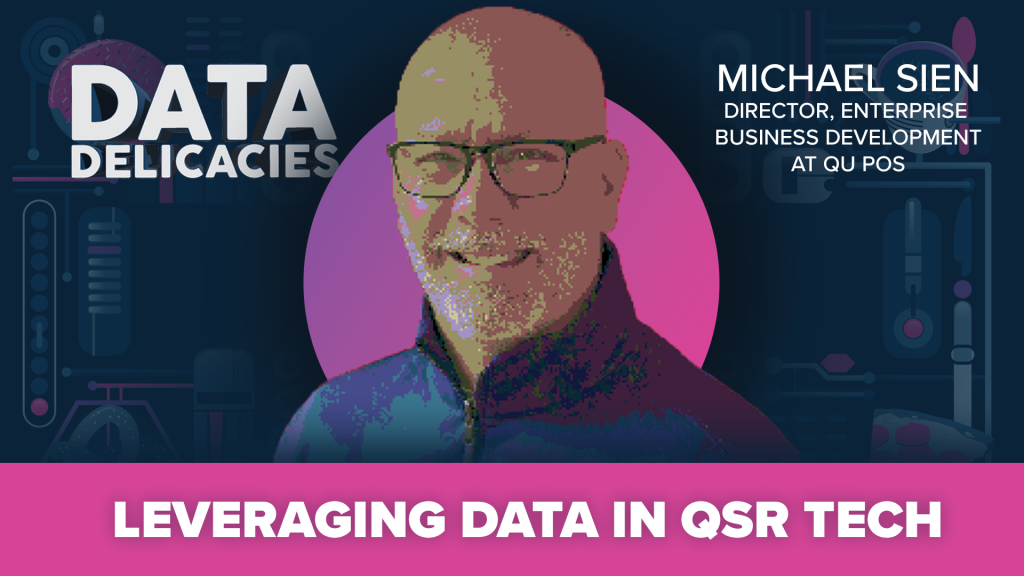 Leveraging Data and Loyalty Marketplaces in QSR Tech with Michael Sien of Qu POS