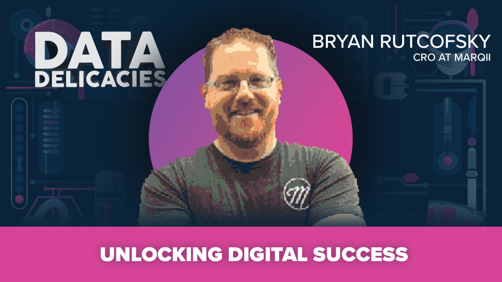 Unlocking Digital Success and Transforming Customer Feedback with Bryan Rutcofsky of Marqii